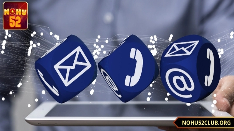 những lý do nên liên hệ nohu52 để được hỗ trợ