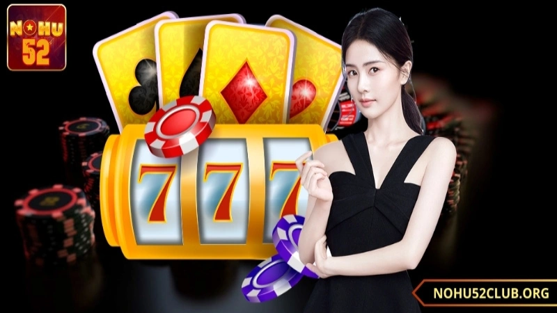 tham gia sảnh top88 slot nohu52 trải nghiệm đa dạng game hấp dẫn